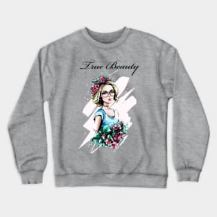 True Beauty with fragrant flowers Crewneck Sweatshirt